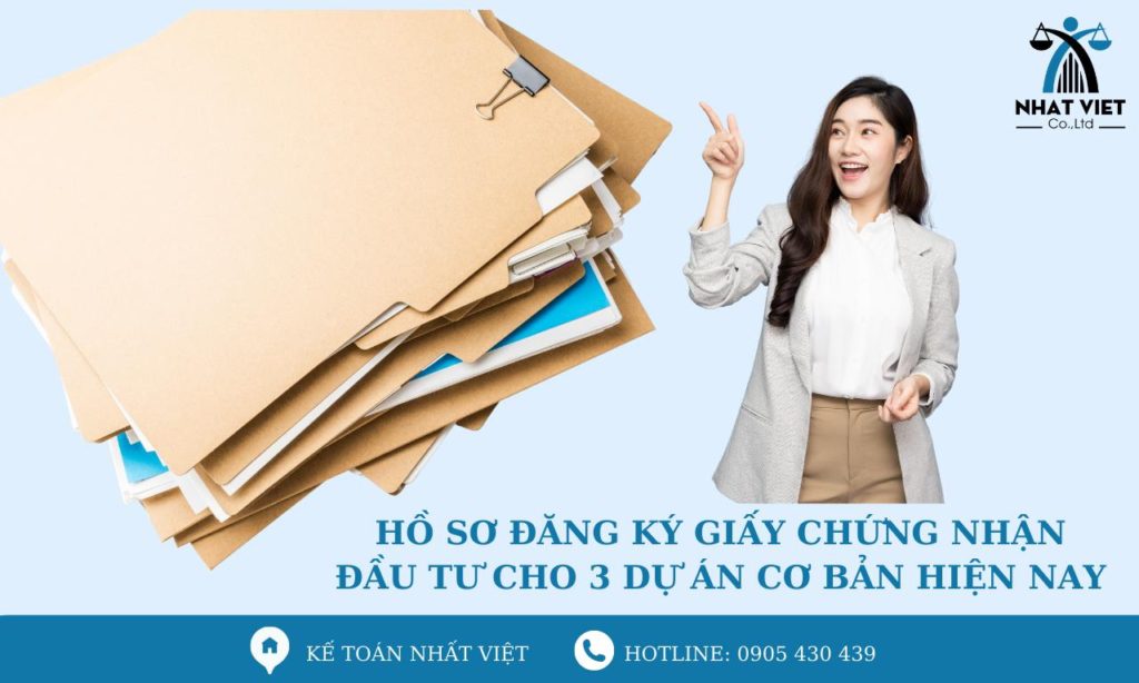Hồ sơ đăng ký giấy chứng nhận đầu tư cho 3 dự án cơ bản hiện nay 3 hồ sơ đăng ký giấy chứng nhận đầu tư cho 3 dự án cơ bản hiện nay