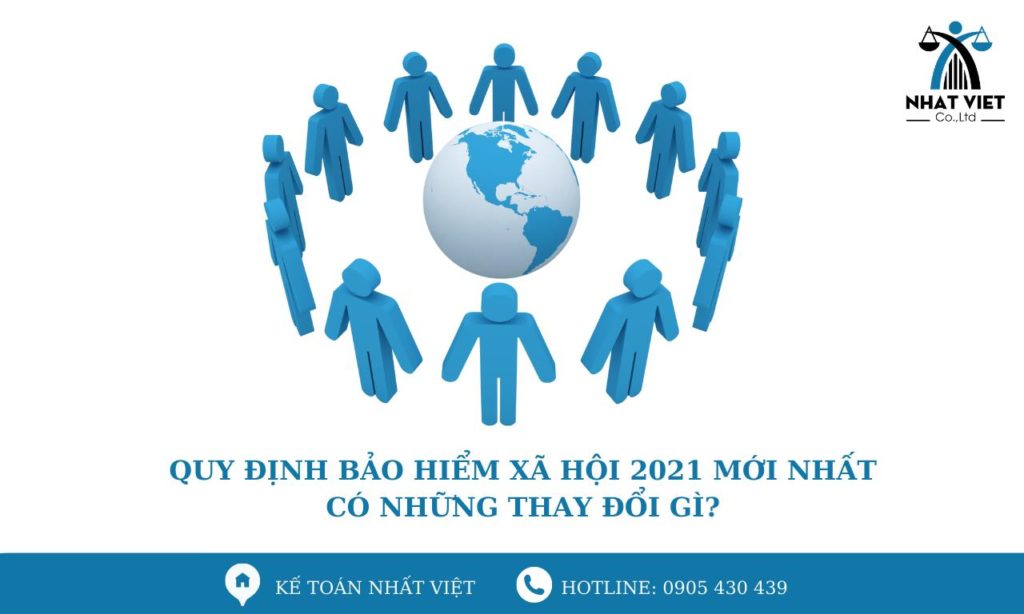 Quy định Bảo Hiểm Xã Hội 2021 Mới Nhất Có Những Thay Đổi Gì? 4 quy định bảo hiểm xã hội 2021 mới nhất có những thay đổi gì ?