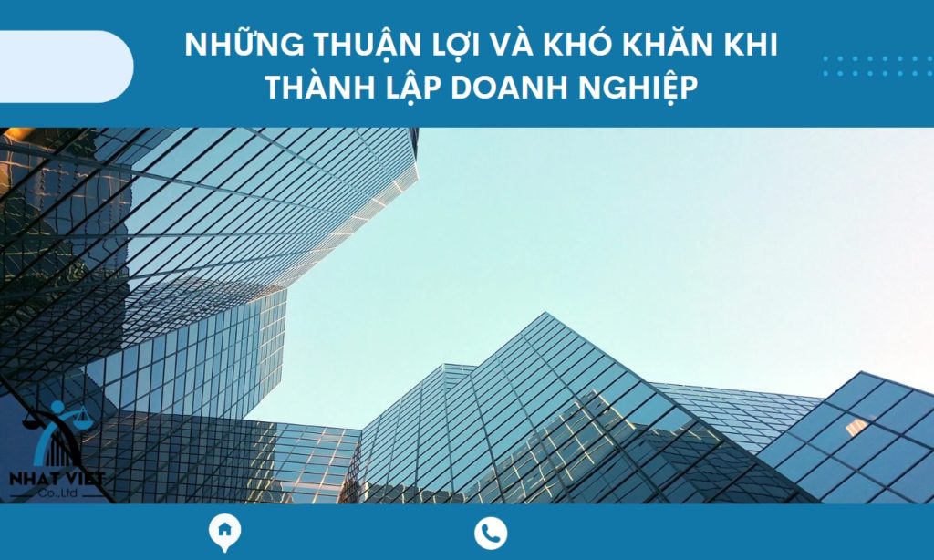 Những thuận lợi và khó khăn khi thành lập doanh nghiệp 6 những thuận lợi và khó khăn khi thành lập doanh nghiệp