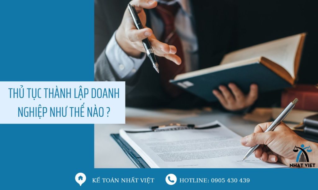 Thủ tục thành lập doanh nghiệp như thế nào? 10 thủ tục thành lập doanh nghiệp như thế nào ?