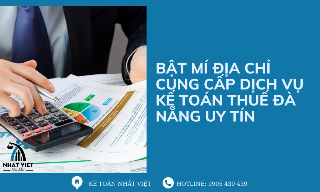 Bật mí địa chỉ cung cấp dịch vụ kế toán thuế Đà Nẵng uy tín 9 bật mí địa chỉ cung cấp dịch vụ kế toán thuế đà nẵng uy tín