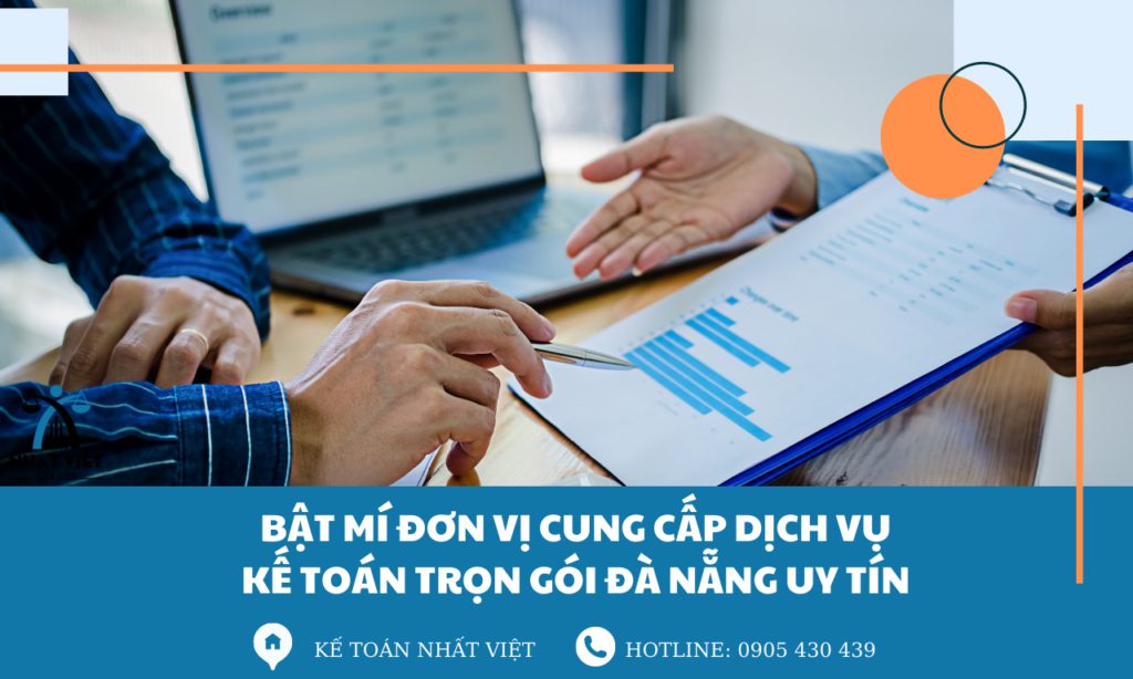 Bật mí đơn vị cung cấp dịch vụ kế toán trọn gói Đà Nẵng Chất lượng 8 bật mí đơn vị cung cấp dịch vụ kế toán trọn gói đà nẵng uy tín