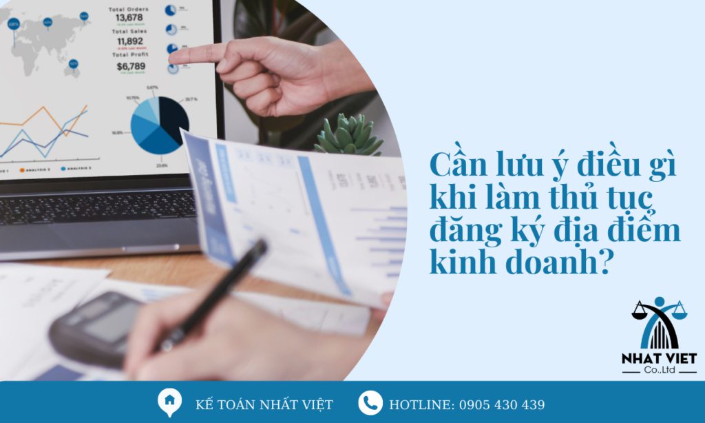 Cần lưu ý điều gì khi làm thủ tục đăng ký địa điểm kinh doanh? 5 cần lưu ý điều gì khi làm thủ tục đăng ký địa điểm kinh doanh ?