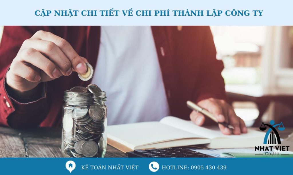 Cập nhật chi tiết về chi phí thành lập công ty 8 cập nhật chi tiết về chi phí thành lập công ty