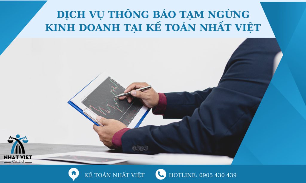Dịch vụ thông báo tạm ngừng kinh doanh tại Kế toán Nhất Việt 1 dịch vụ thông báo tạm ngừng kinh doanh tại kế toán nhất việt