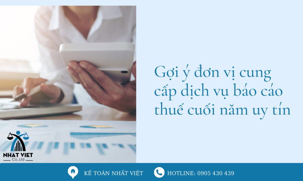 Gợi ý đơn vị cung cấp dịch vụ báo cáo thuế cuối năm uy tín 1 gợi ý đơn vị cung cấp dịch vụ báo cáo thuế cuối năm uy tín