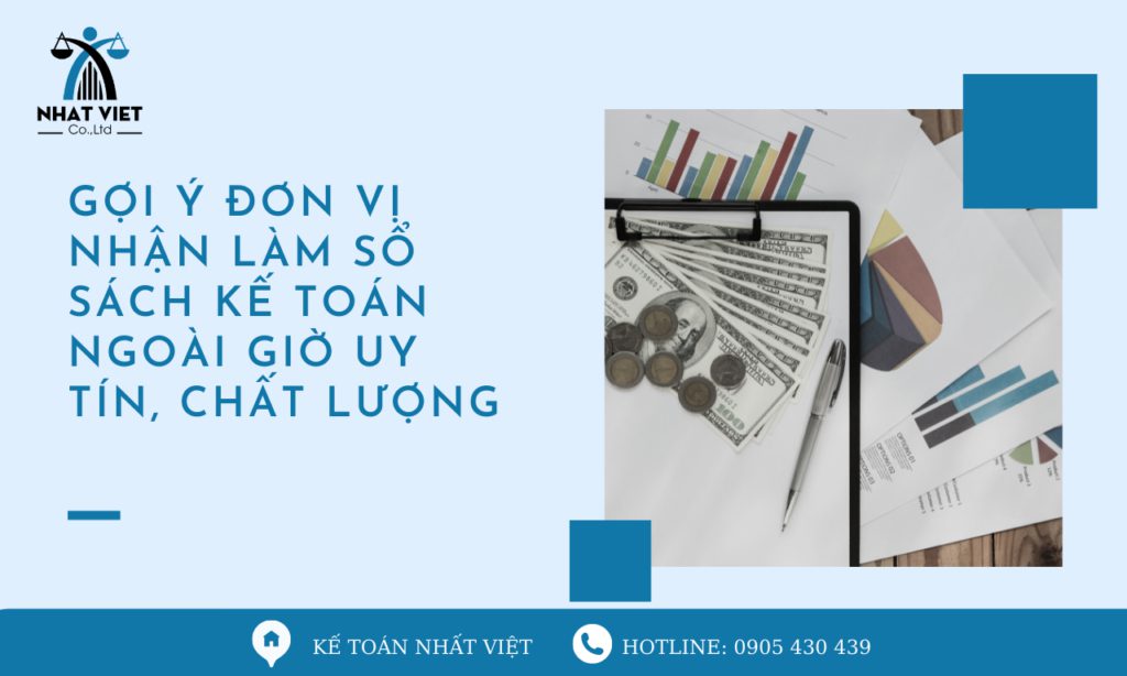 Gợi ý đơn vị nhận làm sổ sách kế toán ngoài giờ uy tín, chất lượng 5 gợi ý đơn vị nhận làm sổ sách kế toán ngoài giờ uy tín, chất lượng