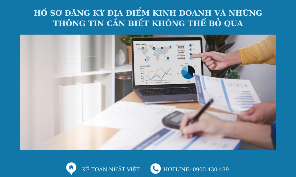 Hồ sơ đăng ký địa điểm kinh doanh và những thông tin cần biết không thể bỏ qua 6 hồ sơ đăng ký địa điểm kinh doanh và những thông tin cần biết không thể bỏ qua