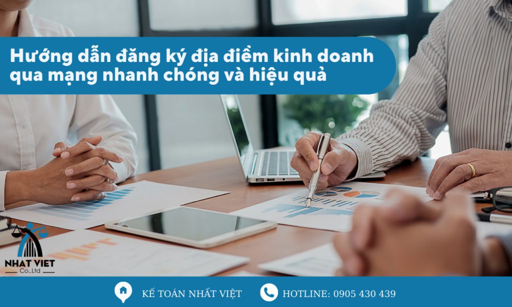 Hướng dẫn đăng ký địa điểm kinh doanh qua mạng nhanh chóng và hiệu quả 8 hướng dẫn đăng ký địa điểm kinh doanh qua mạng nhanh chóng và hiệu quả