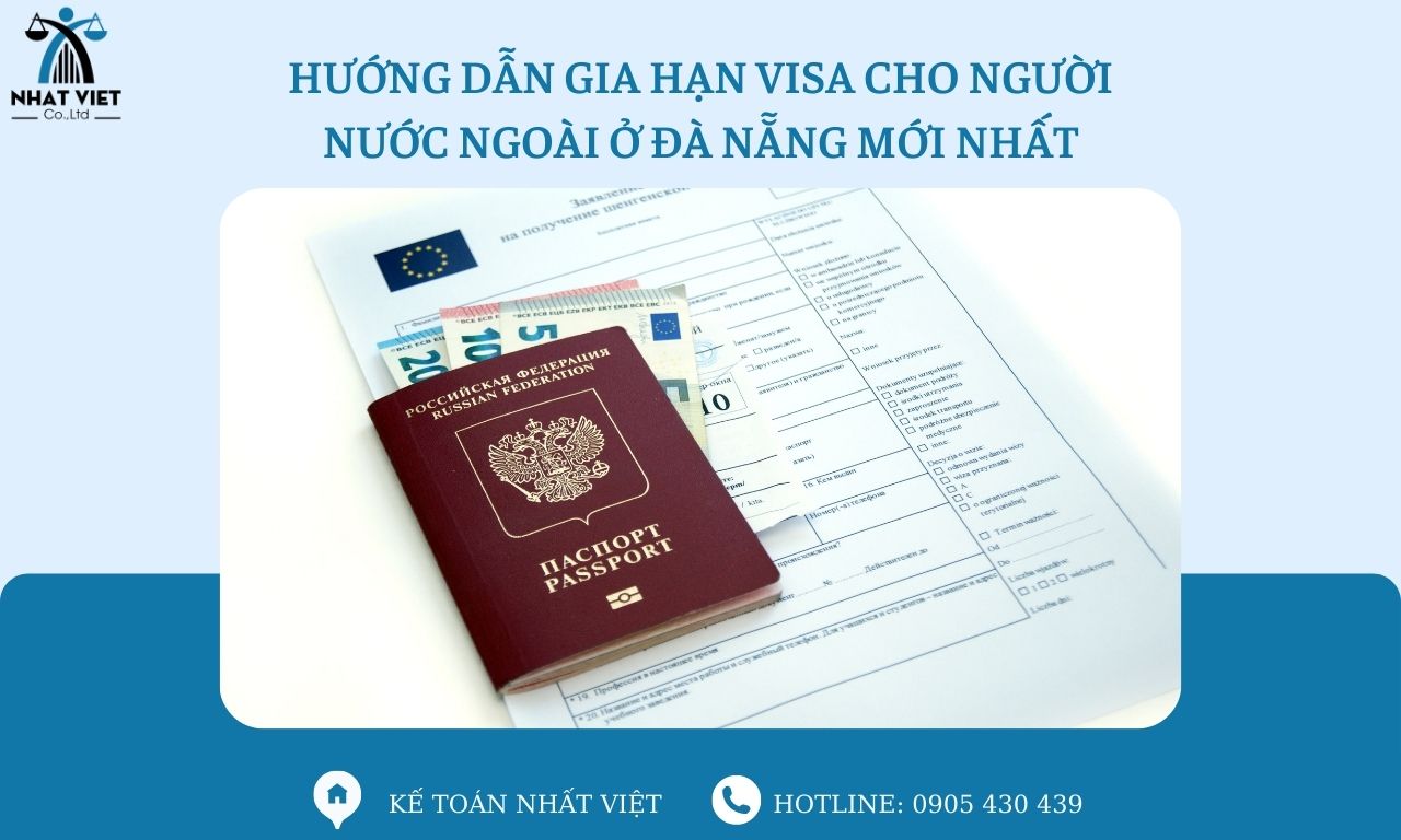 Hướng dẫn gia hạn visa cho người nước ngoài ở Đà Nẵng mới nhất 6 hướng dẫn gia hạn visa cho người nước ngoài ở đà nẵng mới nhất