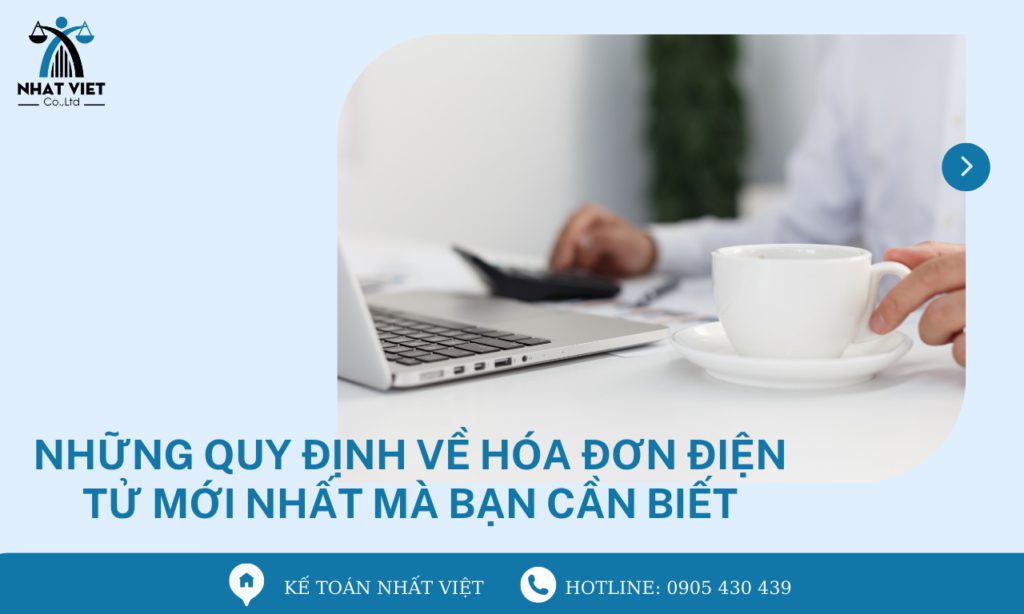Những quy định về hóa đơn điện tử mới nhất mà bạn cần biết 7 những quy định về hóa đơn điện tử mới nhất mà bạn cần biết