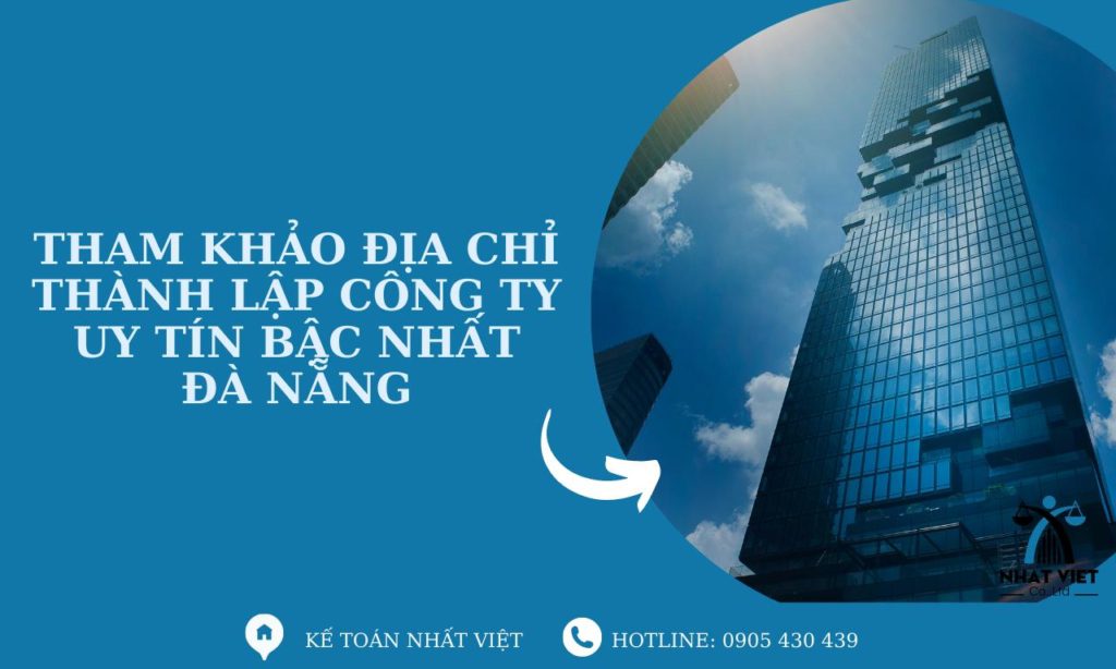 Tham khảo địa chỉ thành lập công ty uy tín bậc nhất Đà Nẵng 3 tham khảo địa chỉ thành lập công ty uy tín bậc nhất đà nẵng