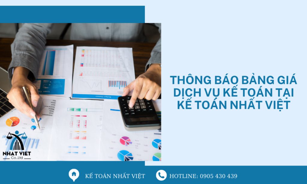 Bảng giá dịch vụ kế toán tại Kế Toán Nhất Việt cần tham khảo 3 thông báo bảng giá dịch vụ kế toán tại kế toán nhất việt