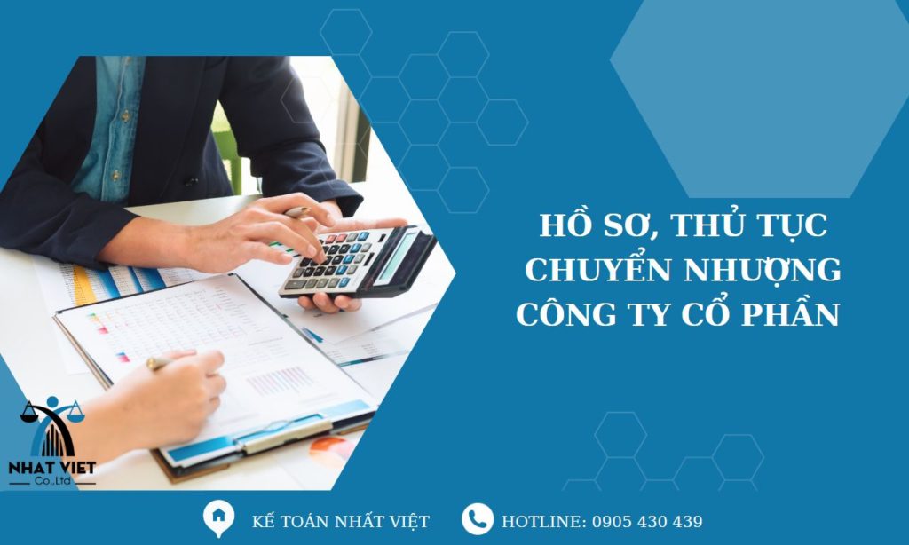 Hồ sơ, thủ tục chuyển nhượng công ty cổ phần 7 hồ sơ, thủ tục chuyển nhượng công ty cổ phần