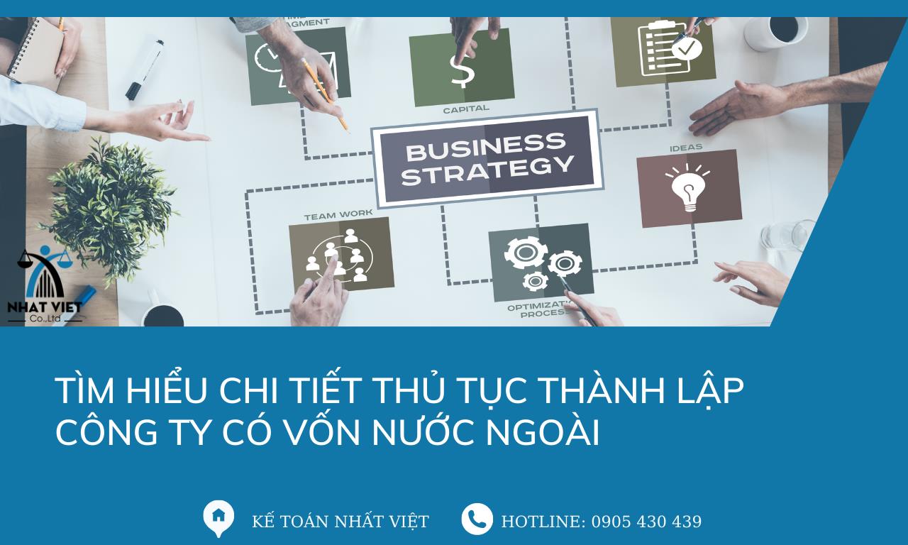 Tìm hiểu chi tiết thủ tục thành lập công ty có vốn nước ngoài 5 tìm hiểu chi tiết thủ tục thành lập công ty có vốn nước ngoài