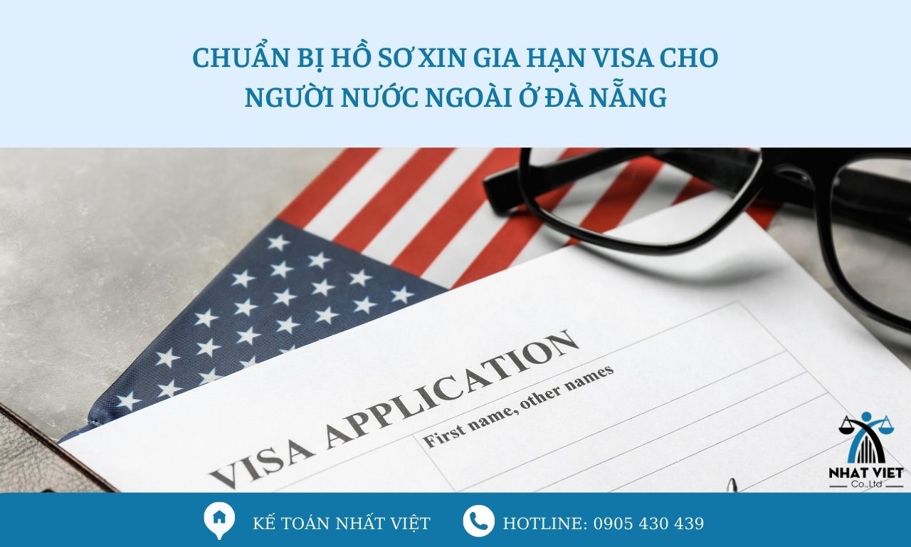 chuẩn bị hồ sơ xin gia hạn visa cho người nước ngoài ở đà nẵng