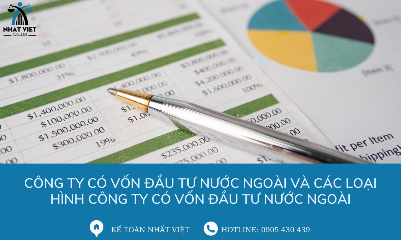Tìm hiểu chi tiết thủ tục thành lập công ty có vốn nước ngoài 6 công ty có vốn đầu tư nước ngoài và các loại hình công ty có vốn đầu tư nước ngoài