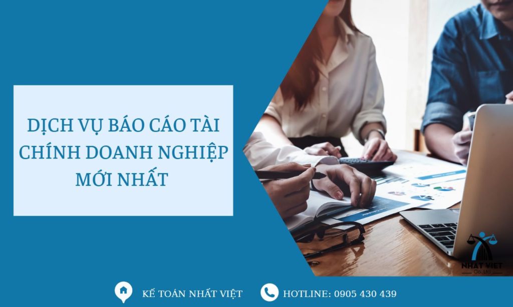 Dịch vụ báo cáo tài chính doanh nghiệp mới nhất 3 dịch vụ báo cáo tài chính doanh nghiệp mới nhất