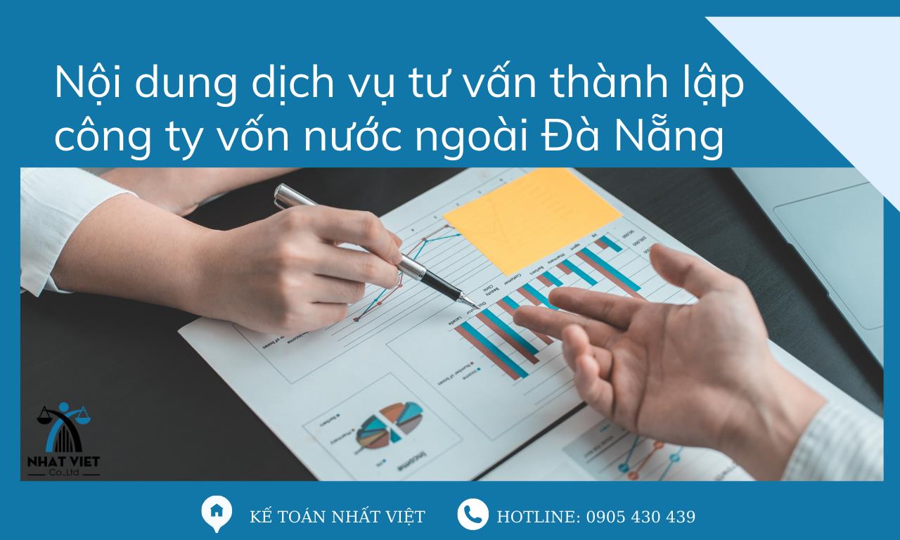 Dịch vụ tư vấn thành lập công ty vốn nước ngoài Đà Nẵng uy tín 8 nội dung dịch vụ tư vấn thành lập công ty vốn nước ngoài đà nẵng